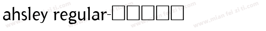 ahsley regular字体转换